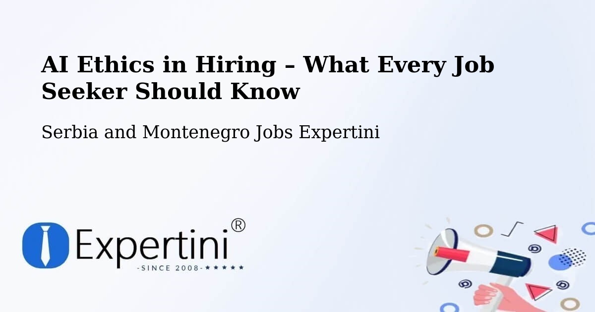 AI Ethics in Recruitment & Hiring – Rosetown - Rosetown, Serbia and Montenegro Jobs Expertini