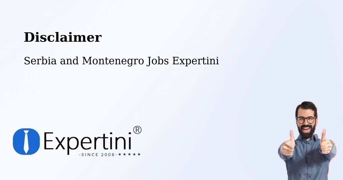Disclaimer – Rosetown - Serbia and Montenegro Jobs Expertini