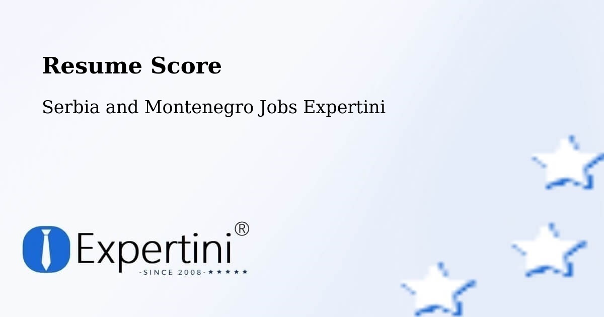 Resume Score & Job Description Match Tool – Rosetown - Serbia and Montenegro Jobs Expertini